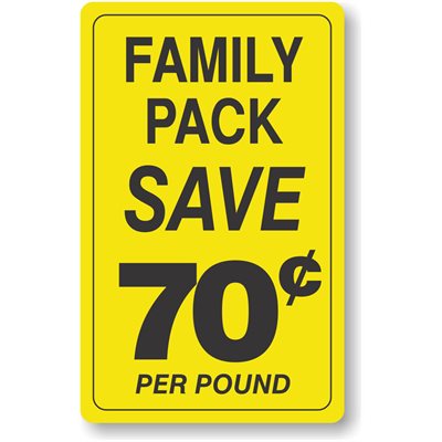 Family Pack / Save 70¢ per Pound Label