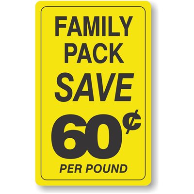 Family Pack / Save 60¢ per Pound Label